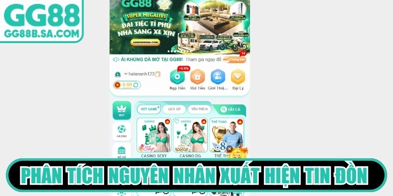 Ph&acirc;n t&iacute;ch nguy&ecirc;n nh&acirc;n xuất hiện tin đồn thất thiệt về GG88