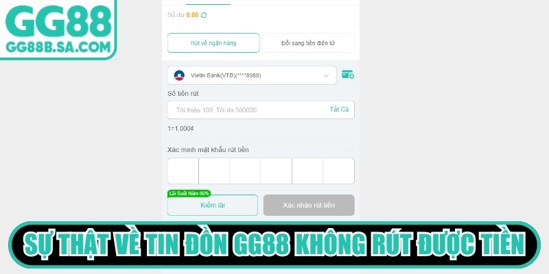 Sự thật về tin đồn nh&agrave; c&aacute;i GG88 kh&ocirc;ng r&uacute;t được tiền