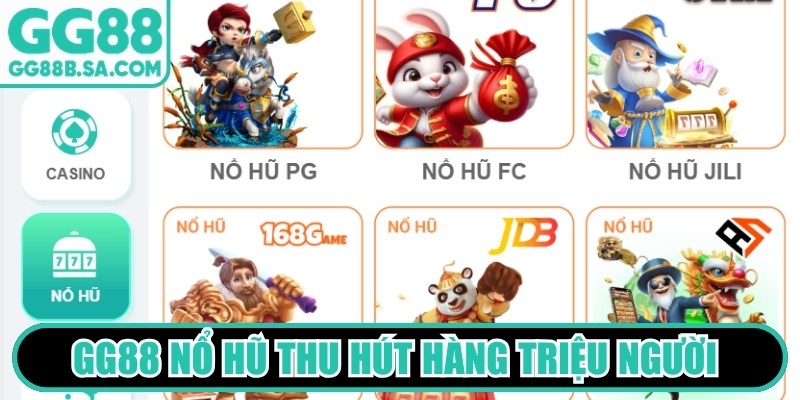 GG88 nổ hũ thu h&uacute;t h&agrave;ng triệu người đắm ch&igrave;m trong chủ đề hot
