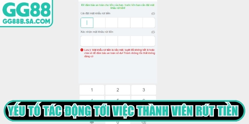 C&aacute;c yếu tố t&aacute;c động tới việc th&agrave;nh vi&ecirc;n r&uacute;t tiền tại nh&agrave; c&aacute;i GG88