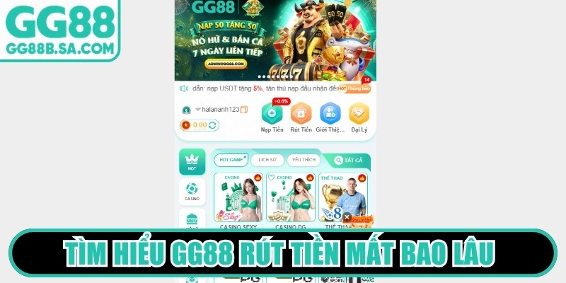 T&igrave;m hiểu GG88 r&uacute;t tiền mất bao l&acirc;u ở điều kiện l&yacute; tưởng nhất