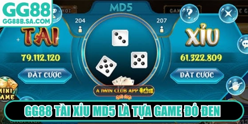 GG88 T&agrave;i Xỉu MD5 l&agrave; tựa game đỏ đen quốc d&acirc;n được y&ecirc;u th&iacute;ch