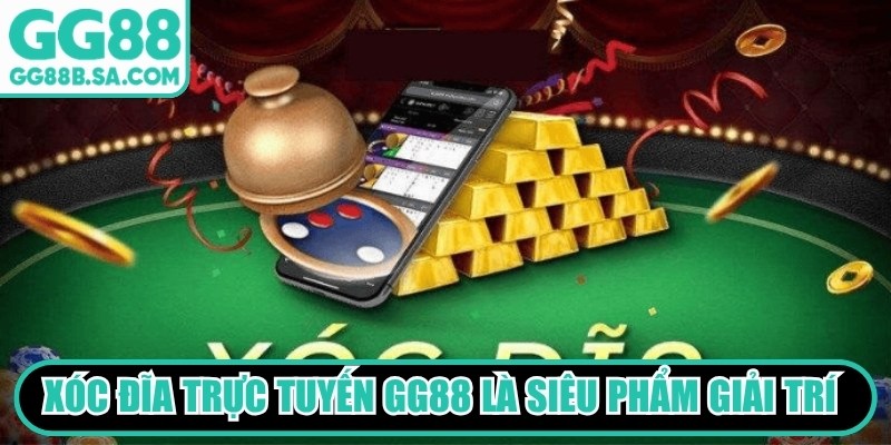 X&oacute;c Đĩa trực tuyến GG88 l&agrave; si&ecirc;u phẩm giải tr&iacute; kiếm tiền c&oacute; sức h&uacute;t